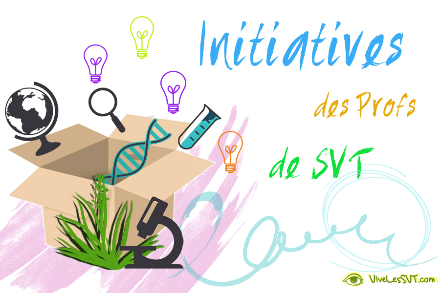 Les Initiatives Des Profs De Svt En France Vive Les Svt Les Initiatives Des Profs De Svt En France Vive Les Svt