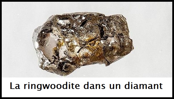 Découverte de « ringwoodite » dans un diamant