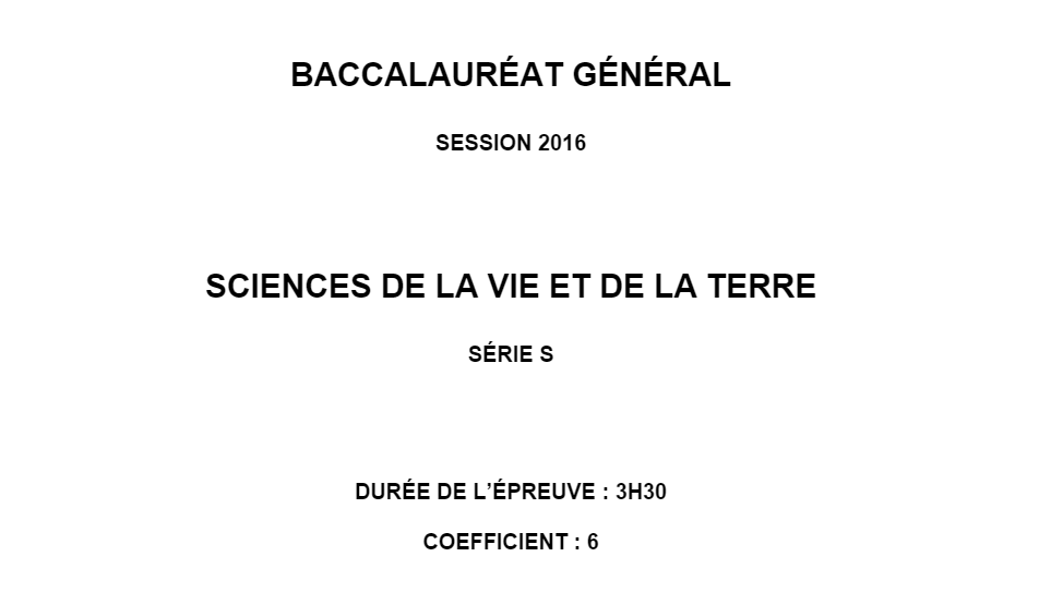 Sujet Bac SVT 2016 – Série obligatoire Pondichéry